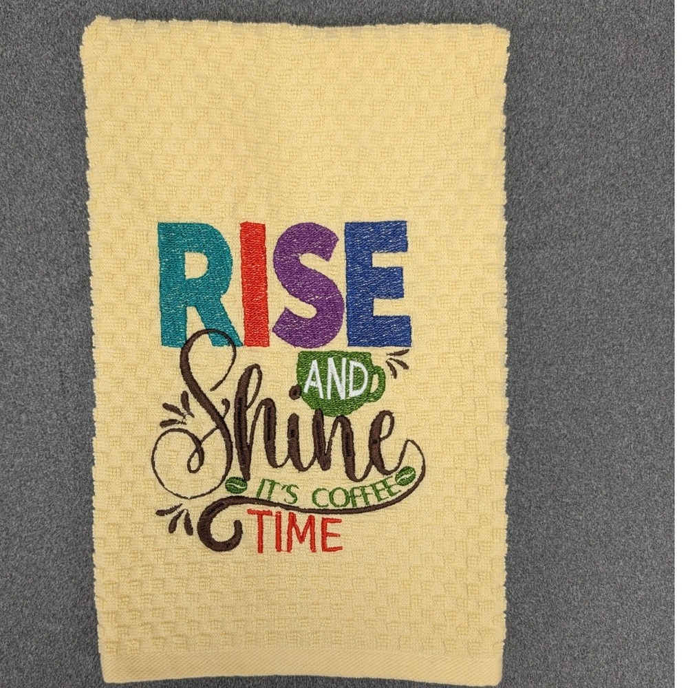 Rise and Shine It's Coffee Time, Kitchen Bath Bar Tea Hand Towel, Great Gift!